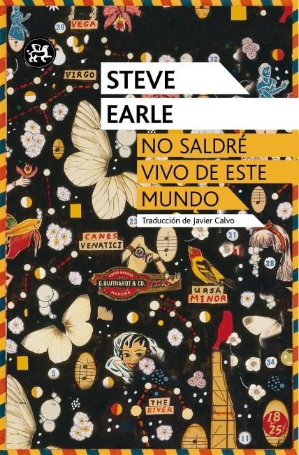 NO SALDRÉ VIVO DE ESTE MUNDO | 9788415325437 | STEVE EARLE