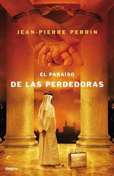 EL PARAÍSO DE LAS PERDEDORAS | 9788489367586 | PERRIN, JEAN-PIERRE