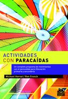ACTIVIDADES CON PARACAÍDAS | 9788480193368 | FRENCH, RON/HORVAT, MICHAEL