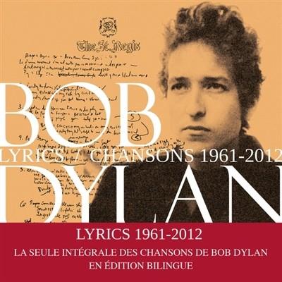 LYRICS : CHANSONS, 1961-2012 | 9782213705538 | BOB DYLAN