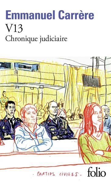 V13 CHRONIQUE JUDICIAIRE | 9782073045331 | CARRÈRE, EMMANUEL