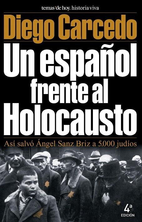 UN ESPAÑOL FRENTE AL HOLOCAUSTO | 9788478808489 | DIEGO CARCEDO