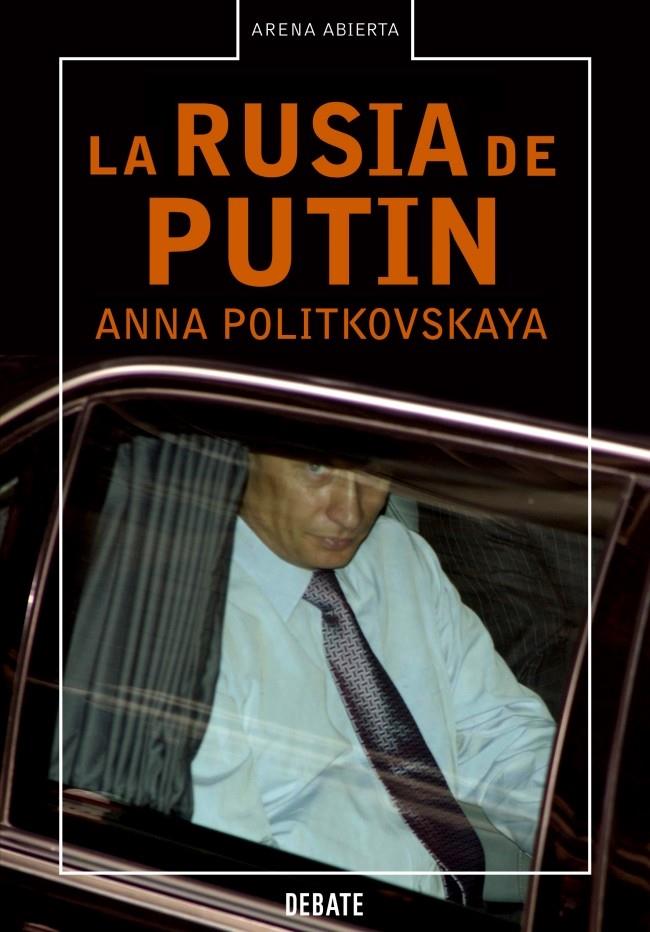 LA RUSIA DE PUTIN | 9788483066201 | POLITKOVSKAYA,ANNA