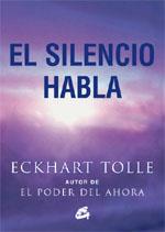 SILENCIO HABLA, EL | 9788484452737 | TOLLE, ECKHART