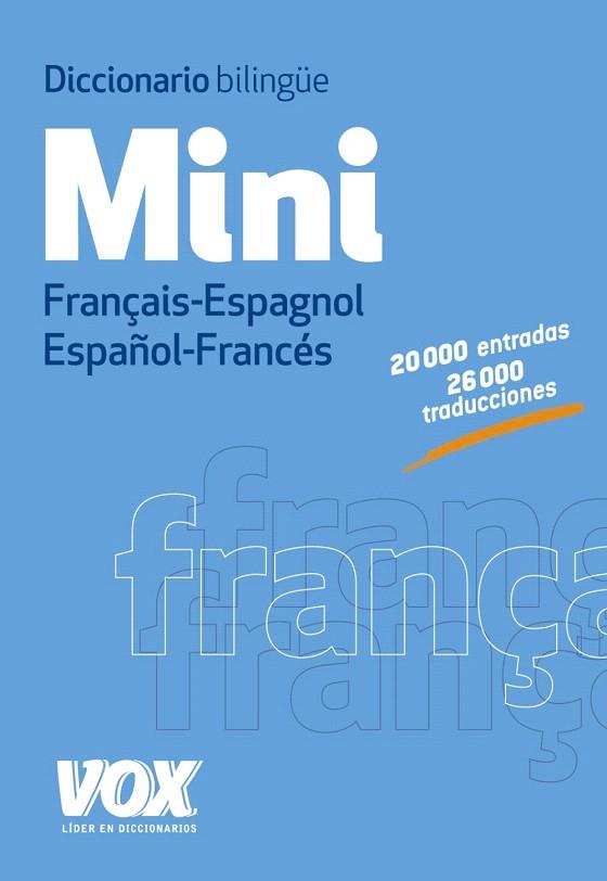 DICCIONARIO MINI FRANÇAIS-ESPAGNOL / ESPAÑOL-FRANCÉS | 9788499741680 | LAROUSSE EDITORIAL