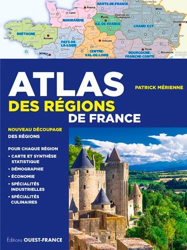 ATLAS DES RÉGIONS DE FRANCE  | 9782737368592 | MÉRIENNE, PATRICK