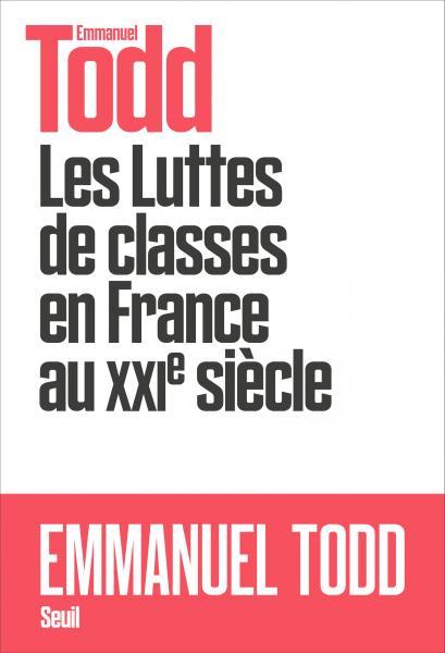 LES LUTTES DE CLASSES EN FRANCE AU XXIE SIÈCLE | 9782021426823 | TODD, EMMANUEL