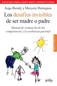 LOS DESAFÍOS INVISIBLES DE SER MADRE O PADRE | 9788497844871 | BARUDY, JORGE/DANTAGNAN, MARYORIE