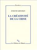 LA CRÉATIVITÉ DE LA CRISE | 9782707346124 | GROSSMAN, EVELYNE