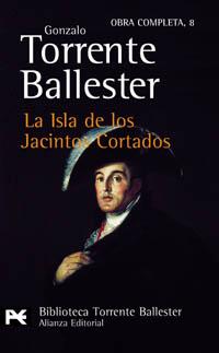 LA ISLA DE LOS JACINTOS CORTADOS | 9788420634005 | TORRENTE BALLESTER, GONZALO