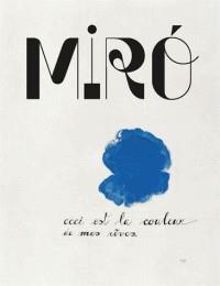MIRÓ - LA COULEUR DE MES RÊVES | 9782711870783 | PRAT, JEAN-LOUIS