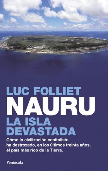 NAURU, LA ISLA DEVASTADA | 9788499420165 | LUC FOLLIET