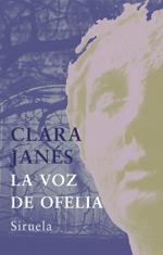LA VOZ DE OFELIA | 9788478449002 | JANÉS, CLARA