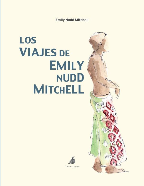 LOS VIAJES DE EMILY NUDD MITCHELL | 9788493526993 | NUDD MITCHELL, EMILY