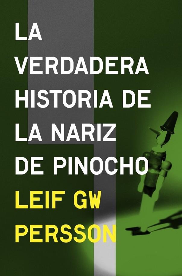 LA VERDADERA HISTORIA DE LA NARIZ DE PINOCHO | 9788425352874 | PERSSON,LEIF GW