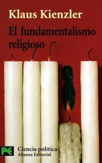 EL FUNDAMENTALISMO RELIGIOSO | 9788420635712 | KIENZLER, KLAUS