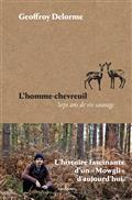 L'HOMME-CHEVREUIL : SEPT ANS DE VIE SAUVAGE | 9791037502810 | DELORME, GEOFFROY