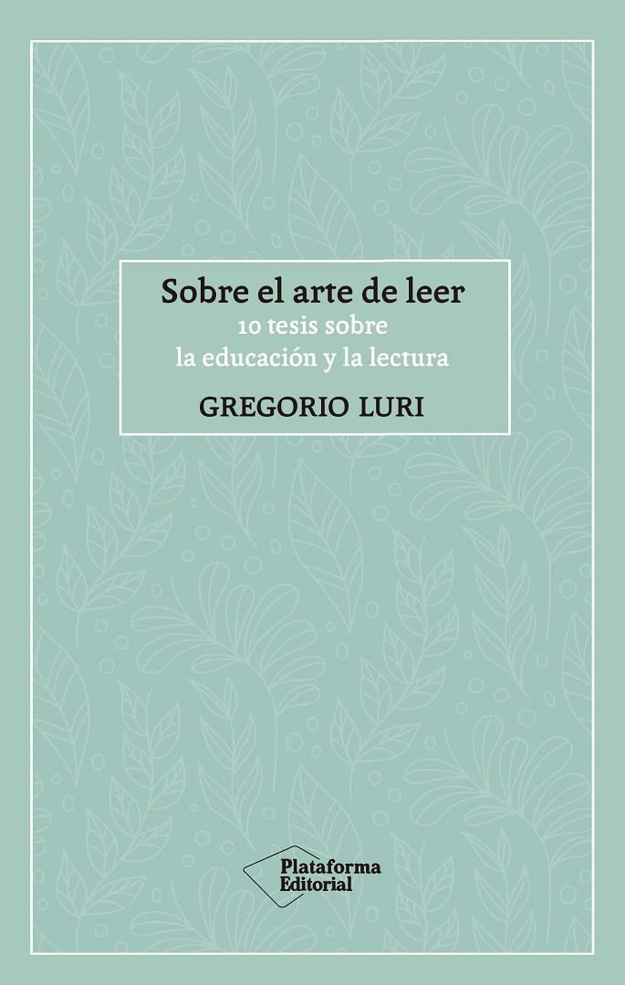 SOBRE EL ARTE DE LEER | 9788417886424 | LURI, GREGORIO