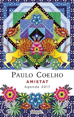 AMISTAT. AGENDA COELHO 2017 | 9788499309811 | PAULO COELHO