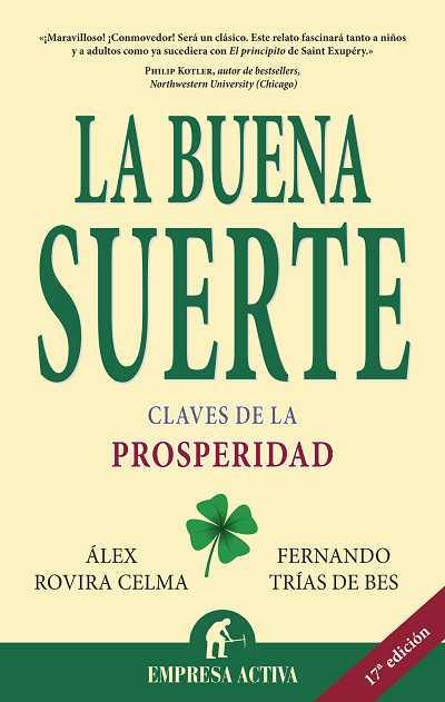 LA BUENA SUERTE | 9788495787552 | ROVIRA CELMA, ALEX/TRIAS DE BES, FERNANDO
