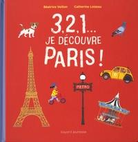 3, 2, 1... JE DÉCOUVRE PARIS ! -  EDITION BILINGUE FRANÇAIS-ANGLAIS | 9791036303920 | CATHERINE LOIZEAU, BÉATRICE VEILLON