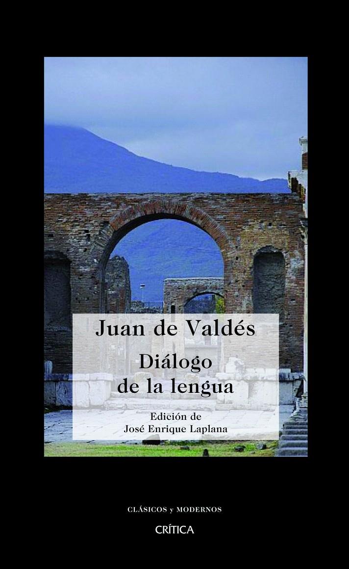 DIÁLOGO DE LA LENGUA | 9788498920796 | JUAN DE VALDÉS/JOSÉ ENRIQUE LAPLANA