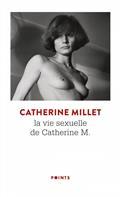 LA VIE SEXUELLE DE CATHERINE M. : RÉCIT | 9782757883150 | MILLET, CATHERINE