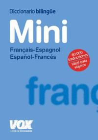 DICCIONARIO MINI FRANÇAIS-ESPAGNOL / ESPAÑOL-FRANCÉS | 9788471538222