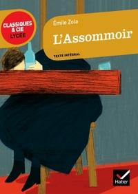 L'ASSOMMOIR - CLASSIQUES & CIE LYCEE | 9782218939495 | ZOLA, ÉMILE