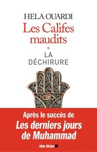 LES CALIFES MAUDITS TOME 1. LA DÉCHIRURE | 9782226441065 | OUARDI, HELA