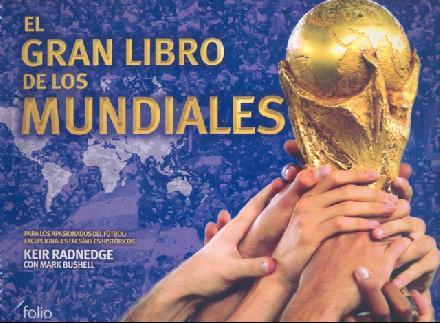 EL GRAN LIBRO DE LOS MUNDIALES | 9788441321472 | RADNEDGE, KEIR