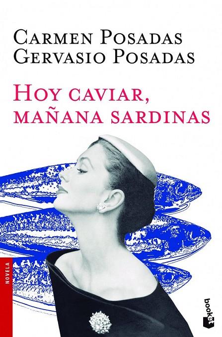 HOY CAVIAR, MAÑANA SARDINAS | 9788408119159 | CARMEN POSADAS/GERVASIO POSADAS