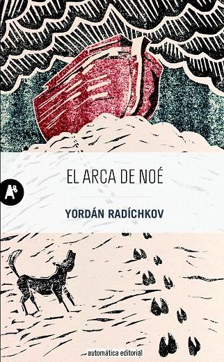 EL ARCA DE NOÉ | 9788415509349 | RADÍCHKOV, YORDÁN