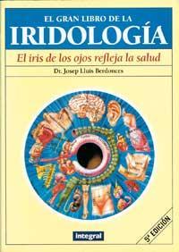 EL GRAN LIBRO DE LA IRIDOLOGÍA (1ª ED.) | 9788479012533 | BERDONCES, JOSEP LLUÍS