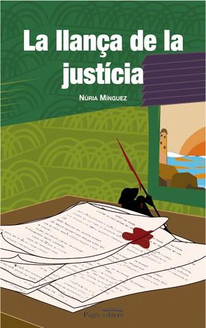 LA LLANÇA DE LA JUSTÍCIA | 9788497793704 | MÍNGUEZ I NEGRE, NÚRIA