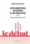 AFGHANISTAN : AUTOPSIE D'UN DÉSASTRE : 2001-2021 | 9782072986048 | MICHAÏLOF, SERGE