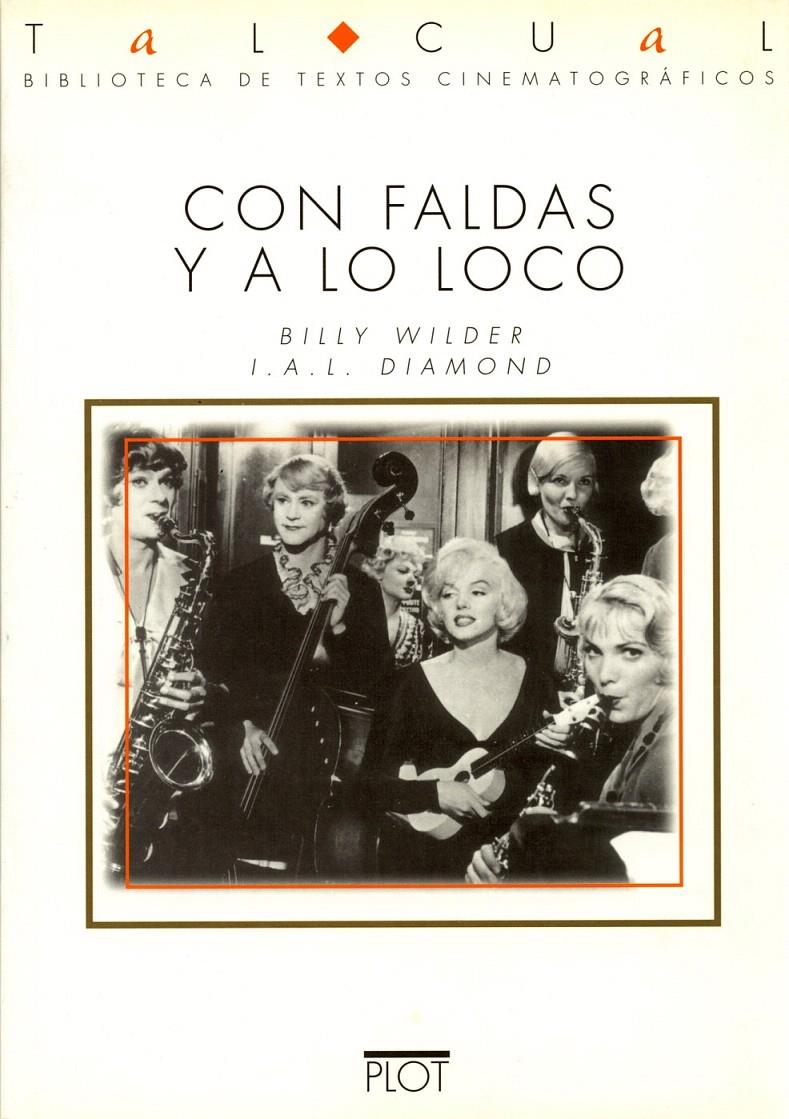 CON FALDAS Y A LO LOCO | 9788486702410 | WILDER, BILLY/DIAMOND, I.A.L.