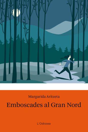 EMBOSCADES AL GRAN NORD | 9788499320274 | MARGARIDA ARITZETA