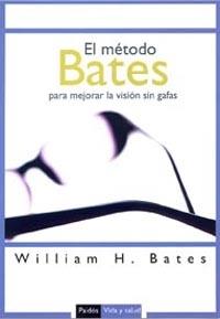 EL MÉTODO BATES | 9788449319242 | WILLIAM H. BATES