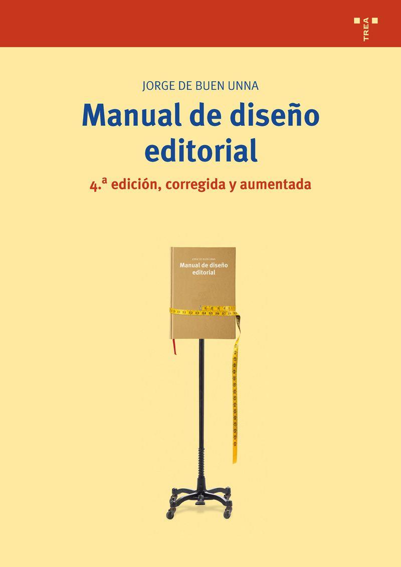 MANUAL DE DISEÑO EDITORIAL | 9788497047623 | BUEN UNNA, JORGE DE