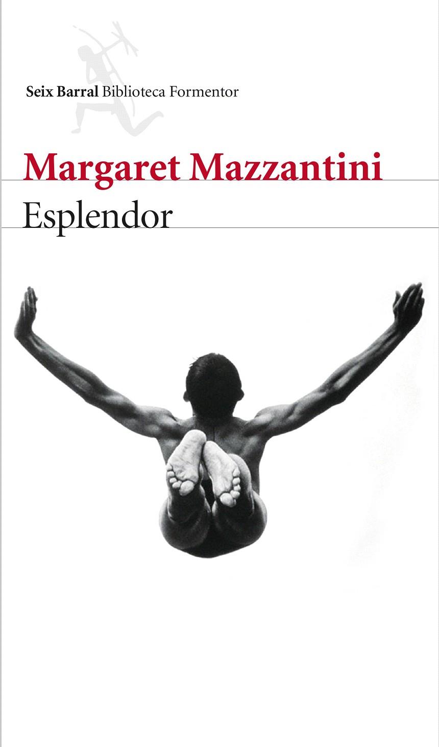 ESPLENDOR | 9788432229251 | MARGARET MAZZANTINI