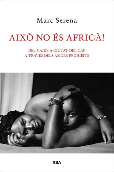 AIXÒ NO ÉS AFRICÀ! | 9788482646121 | SERENA, MARC