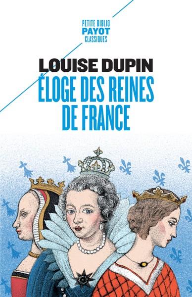 ELOGE DES REINES DE FRANCE | 9782228935630 | DUPIN, LOUISE