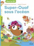 SUPER OUAF. VOLUME 4. SUPER-OUAF SOUS L'OCÉAN | 9782408019105 | GUERINEAU / CONVERT