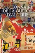 DICTIONNAIRE DE LA GUERRE D'ALGÉRIE | 9782382923061 | COLLECTIF