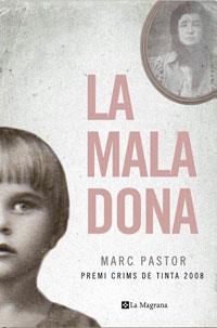 LA MALA DONA (1ª ED.) | 9788498672176 | PASTOR PEDRON, MARC