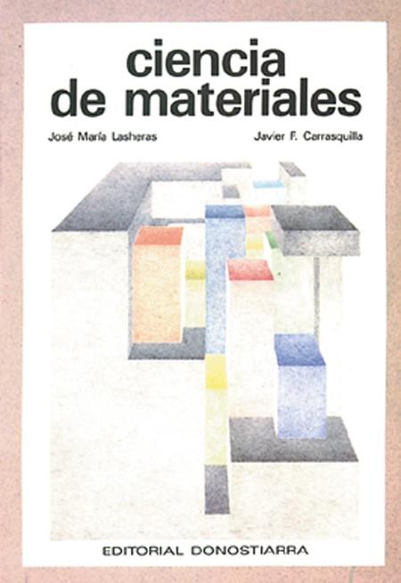 CIENCIA DE MATERIALES. | 9788470631726 | FERNÁNDEZ CARRASQUILLA, JAVIER/LASHERAS, J.Mª