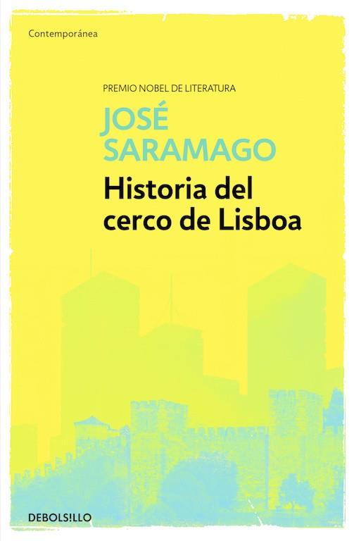 HISTORIA DEL CERCO DE LISBOA | 9788490628706 | SARAMAGO, JOSÉ