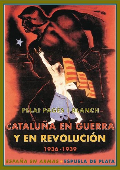 CATALUÑA EN GUERRA Y EN REVOLUCIÓN | 9788496133921 | PAGÉS I BLANCH, PELAI (1949-)