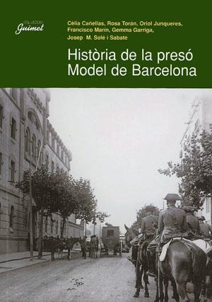 HISTÒRIA DE LA PRESÓ MODEL DE BARCELONA | 9788479356453 | VARIOS AUTORES